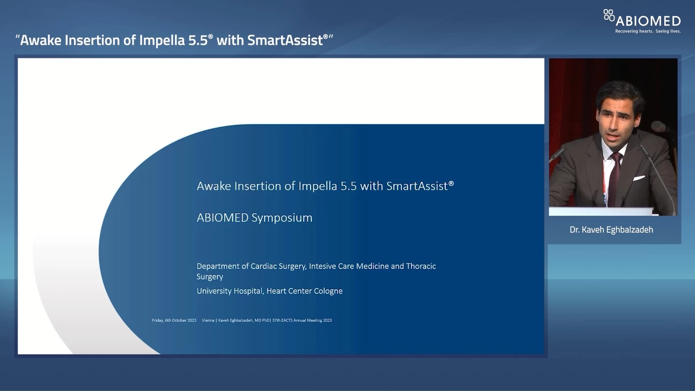 EACTS 2023 Eghbalzadeh: Awake Insertion of Impella 5.5® with SmartAssist®